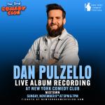 Dan Pulzello Live Album Recording Presented by the New York Comedy Festival
